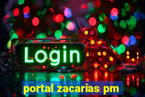 portal zacarias pm